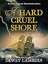 A Hard, Cruel Shore