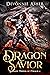 Dragon Savior (Dragon Tamer...
