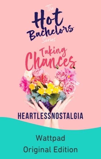 Taking Chances (Hot Bachelors, #4)