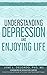 The Buena Salud® Guide to Understanding Depression and Enjoying Life