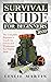 Survival Guide For Beginners 2020 by Leslie Martin