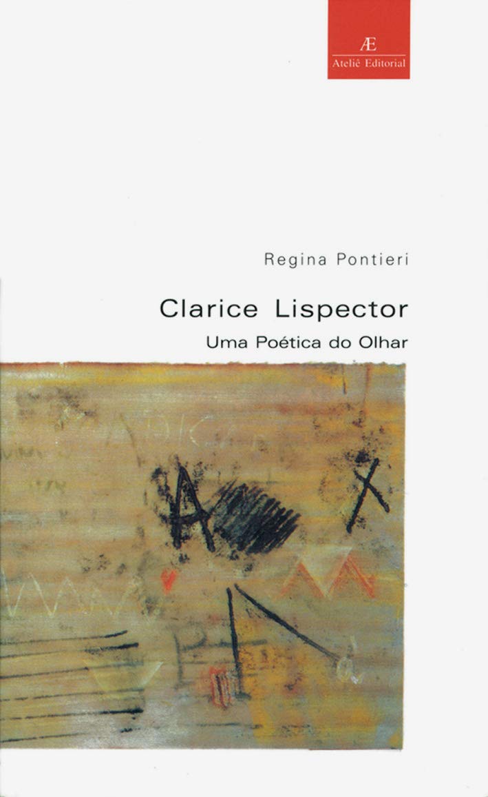 Clarice Lispector: uma poética do olhar