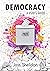 Democracy: A User's Guide