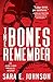 The Bones Remember