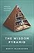 The Wisdom Pyramid: Feeding Your Soul in a Post-Truth World