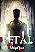 Petal: Her Survival. His Desire.