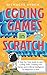 Coding Games in Scratch: A Step-by-Step Guide to Learn Coding Skills, Creating Own Games and Artificial Intelligence for Beginners & Kids