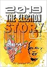 2019 The Election Story by Praveen  Patil .