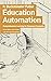 Education Automation: Compr...