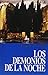 Los Demonios de La Noche (Spanish Edition)