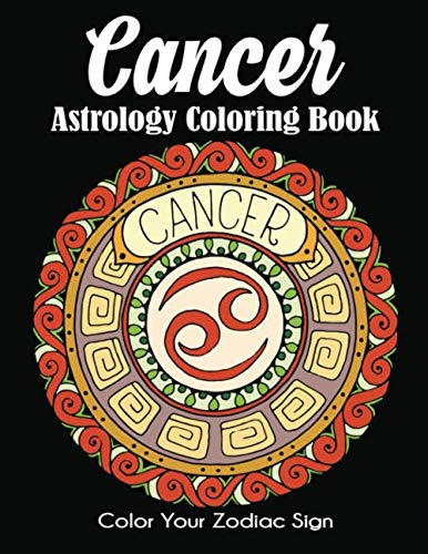 Cancer Astrology Coloring Book: Color Your Zodiac Sign (Paperback)