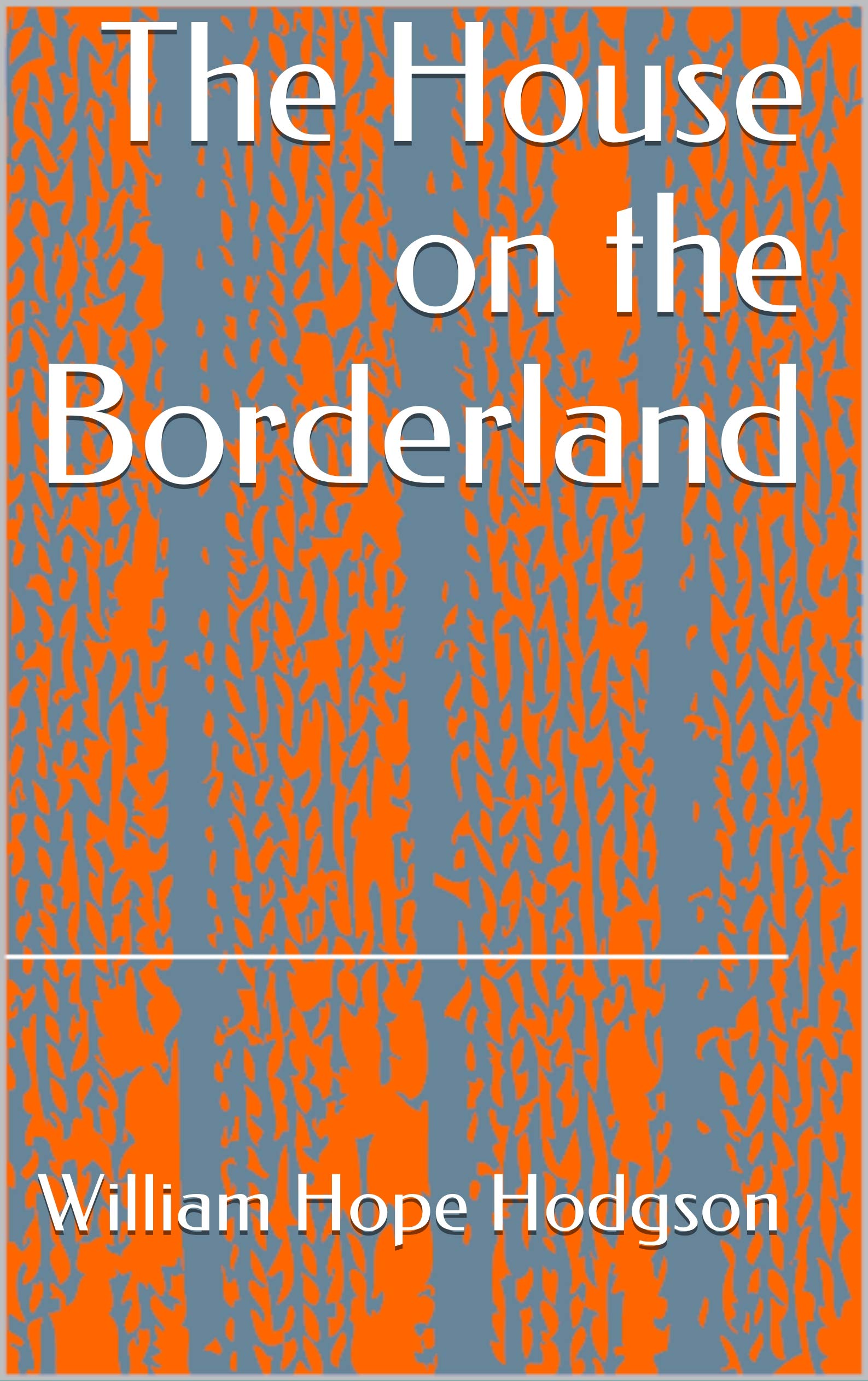 The House on the Borderland