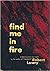 Find Me In Fire
