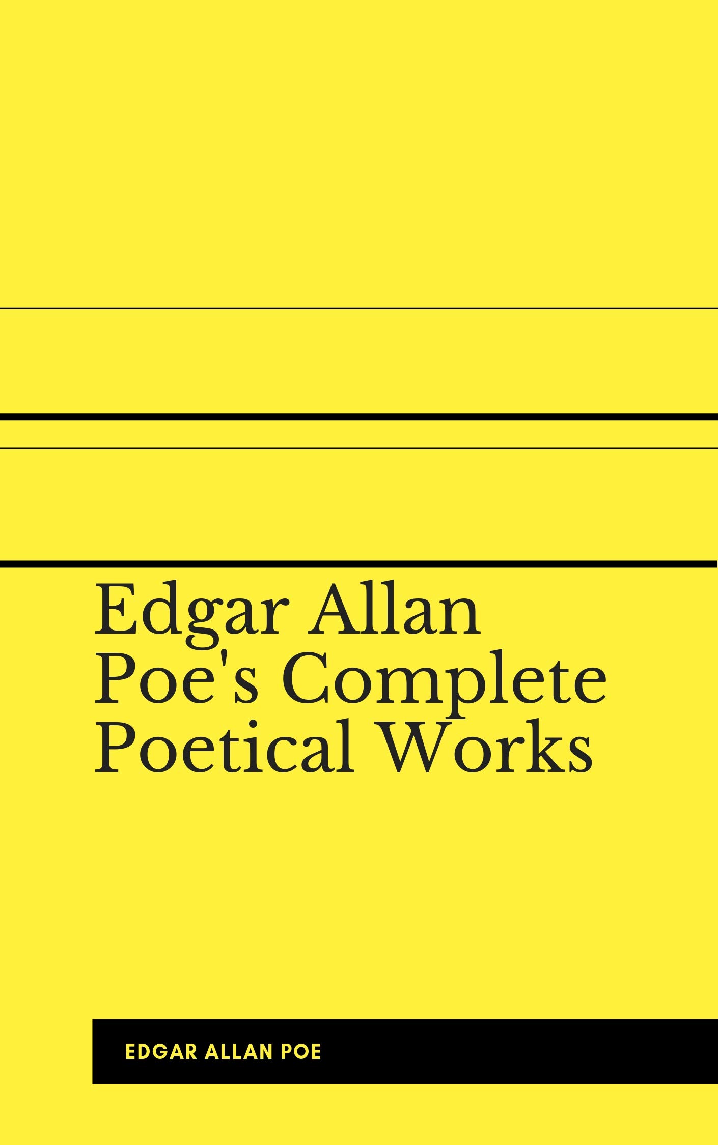Edgar Allan Poe's Complete Poetical Works