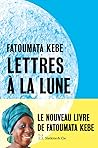 Lettres à la Lune by Fatoumata Kébé