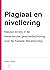 Plagiaat en nivellering. Nieuwe trends in de geschiedschrijvi... by Rudolf Dekker