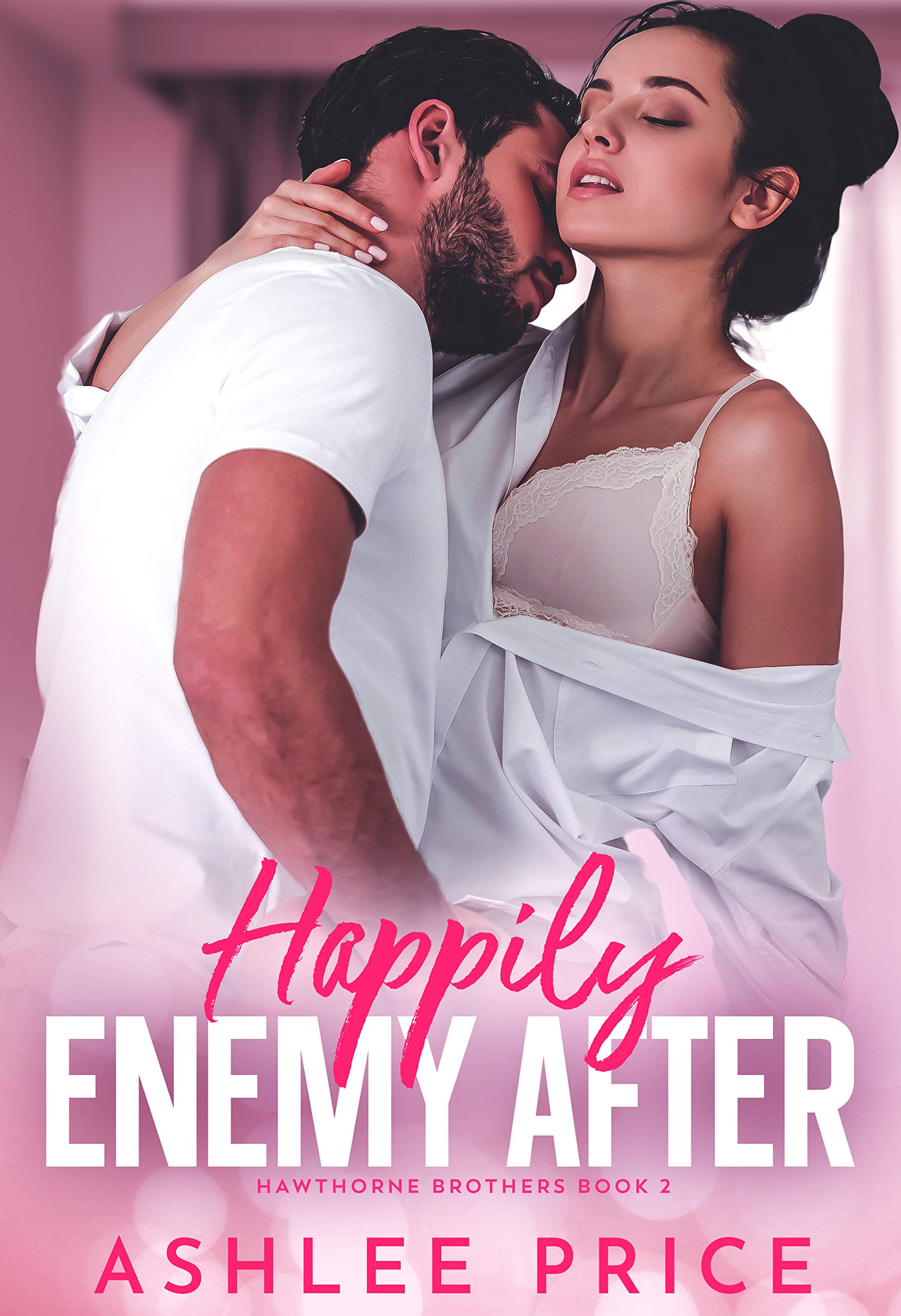 Happily Enemy After (Hawthorne Brothers #2)