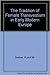 The Tradition of Female Transvestism in Early Modern Europe by Rudolf Dekker