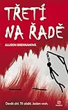 Třetí na řadě by Allison Brennan Třetí na řadě by Allison Brennan