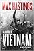 GUERRA DE VIETNAM LA by Hastings Max