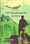 Auf Wanderschaft: Ein Streifzug durch Natur und Sprache