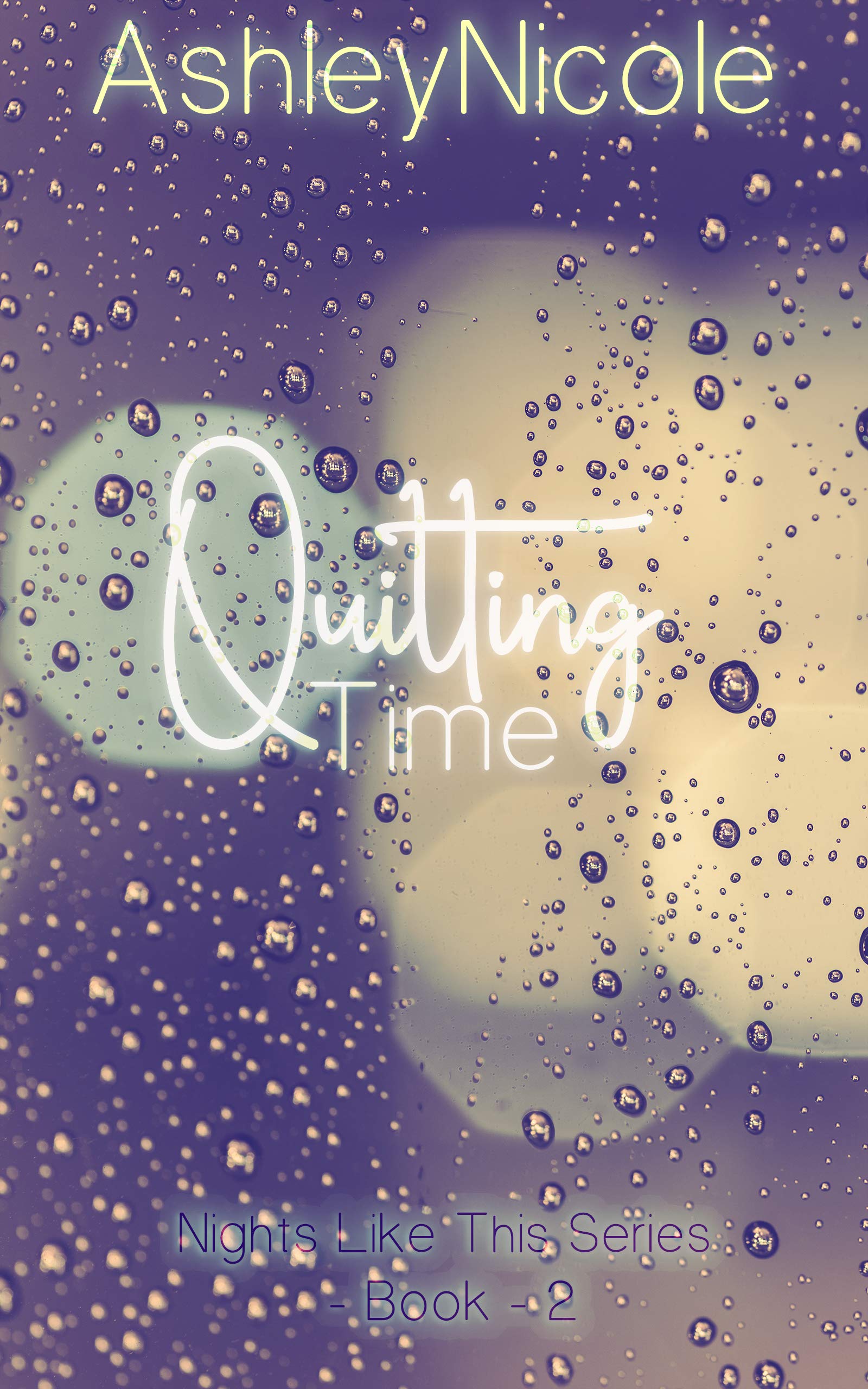 Quitting Time: Nights Like This (Kindle Edition)