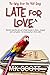 Late for Love (The Way Over...