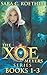 The Xoe Meyers Series #1-3 (Xoe Meyers #1-3)