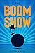 The Boom Show: A short Dystopian Near Future story