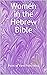 Women in the Hebrew Bible