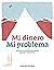 Mi dinero Mi problema by Stephanie Shellman