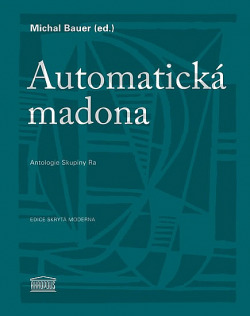 Automatická madona - Antologie Skupiny Ra (Hardcover)