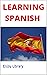 Learning Spanish : How to U...