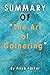 Summary of The Art of Gathe...