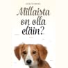 Millaista on olla...