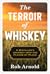 The Terroir of Whiskey: A Distiller's Journey Into the Flavor of Place (Arts and Traditions of the Table: Perspectives on Culinary History)