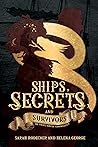 Ships, Secrets, and Survivors by Sarah Rodecker