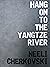 Hang on to the Yangtze River