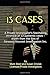 13 CASES: A Private Investigator's fascinating chronicle of 13 authentic cases - drawn from the files of Sarasota Discreet Investigations Inc.