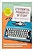 27 Essential Principles of Story: Master the Secrets of Great Storytelling, from Shakespeare to South Park