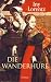 Die Wanderhure [Taschenbuch].