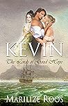 Kevin (The Lords of Good Hope, #5)
