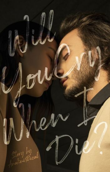 Will You Cry When I Die? (Inspired Series #2)