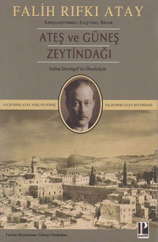 Ates ve Günes / Zeytindagi (Karsilastirmali Elestirel Basim)