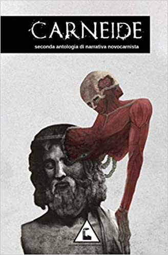 Carneide. Seconda antologia di narrativa novocarnista