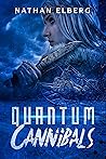 Quantum Cannibals by Nathan Elberg