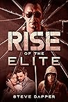 Rise of the Elite by Steve Dapper