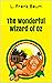 The Wonderful Wizard of Oz