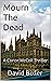 Mourn The Dead (Conor McColl Book #3) by David Bixler