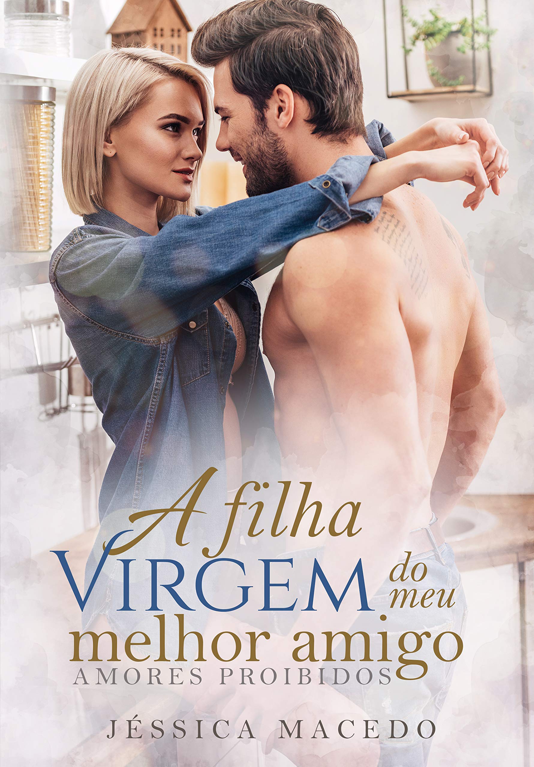 A Filha Virgem do Meu Melhor Amigo (Amores Proibidos) (Portuguese Edition)